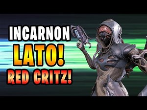 Incarnon LATO! | RED CRIT MADNESS!