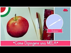 Corso di Acquerello BASE: Come dipingere una MELA - LEZIONE 22
