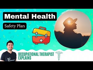 Mental Health / Suicide Prevention Safety Plan | Occupational Therapist Explains