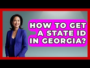How To Get A State ID In Georgia? - Southern Culture Collective