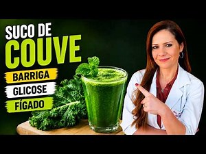 O Impressionante SUCO DE COUVE! USE ASSIM e Veja o que ACONTECE! (Benefícios e Dicas)