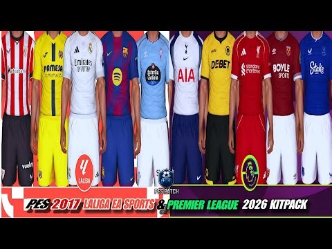 PES 2017 NEW LALIGA EA SPORTS & PREMIER LEAGUE 2026 KITPACK WITH ALL PATCHES