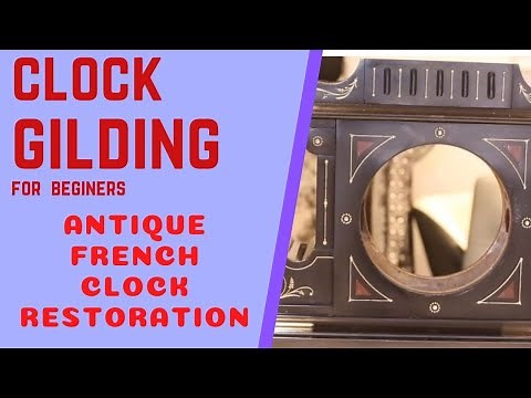 Gilding an antique clock with gilding paste