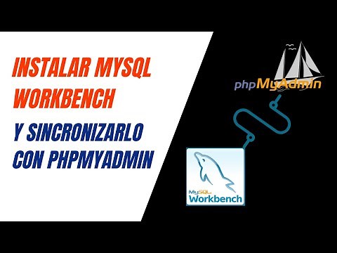 Instalar MySQL Workbench y sincronizarlo con phpMyAdmin