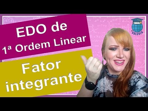 Fator Integrante | EDO linear de 1ª Ordem