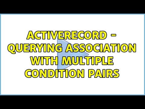 ActiveRecord - Querying association with multiple condition pairs (2 Solutions!!)