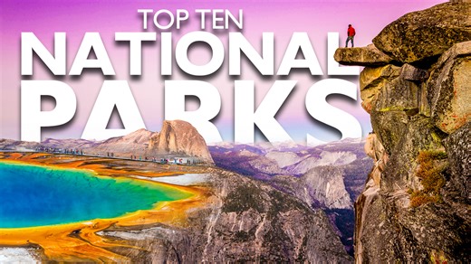 Top 10 national parks you cannot miss!