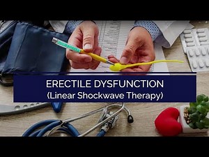 Linear Shockwave Therapy for Erectile Dysfunction: Is It Worth It?