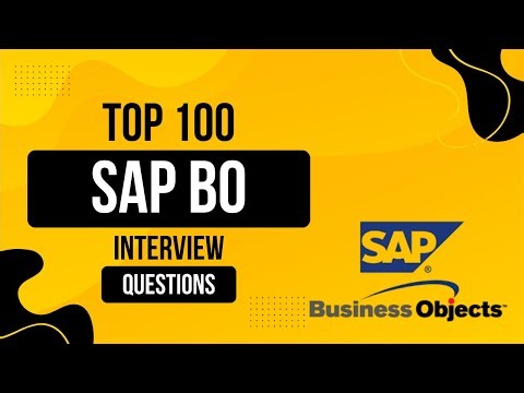 Top 100 SAP BusinessObjects Interview Questions & Answers 2025 | Beginner to Advanced BO Tips