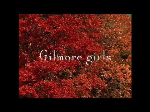 Gilmore Girls - 4k - Season 1 Opening credits - 2000-2007 - The WB/CW