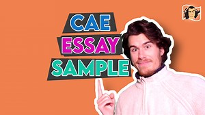 CAE Essay Examples | C1 Advanced Essays And Feedback