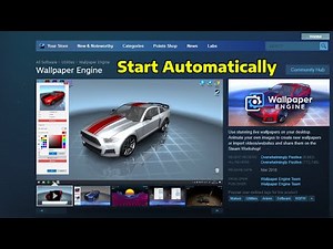 How To Make Wallpaper Engine Start Automatically