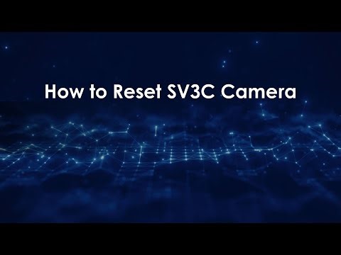 How to Reset SV3C Camera