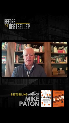 Process and Get A Grip by Mike Paton | Before The Bestseller