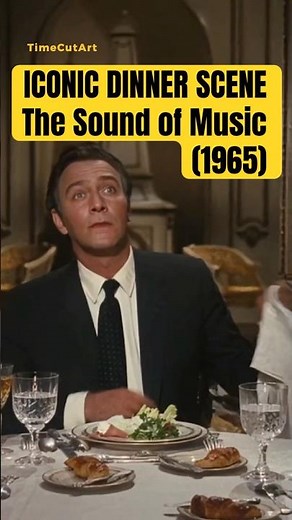 Iconic Family Dinner Scene | The Sound of Music (1965)
