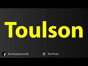 How To Pronounce Toulson