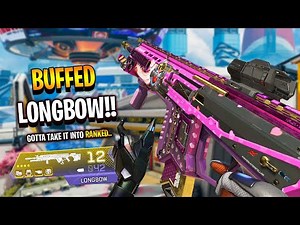 they BUFFED the Longbow so I had to bring it into RANKED..