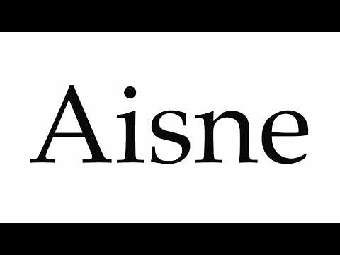 How to Pronounce Aisne