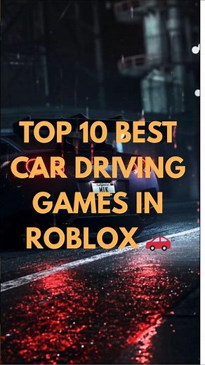 top 10 best car driving games on roblox #roblox #robloxgames#robloxcar#robloxshorts#gaming