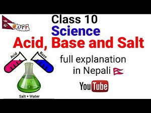 Acid, Base and Salt in Nepali | Class 10 | Chemistry | Full explanation | By Bhuwan Guragain