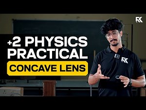 Plus Two Physics Practical - Concave Lens | RK Lab Nex - Practical Made Easy 💯 ♥️