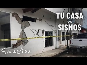 ¿Cómo Hacer más Segura tu Casa contra los Sismos? - Sinueton
