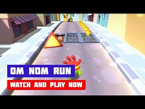 Om Nom Run · Game · Gameplay