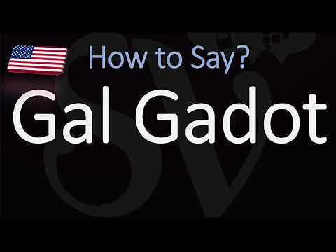 How to Pronounce Gal Gadot? (CORRECTLY)