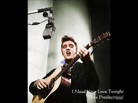 エルヴィス・プレスリーElvis Presley／アイ・ニード・ユア・ラブ・トゥナイトI Need Your Love Tonight （1959年）