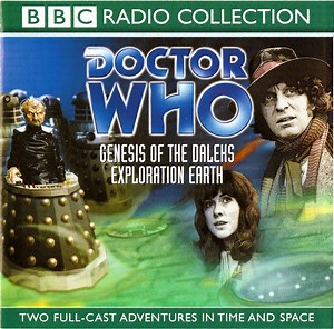 Doctor Who - Doctor Who - Genesis Of The Daleks / Exploration Earth