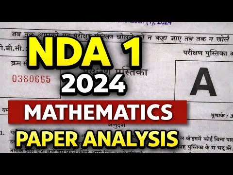 NDA 1 2024 Mathematics Paper Analysis | Difficulty Level | Expected Cut Off | NDA Maths Review