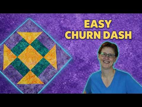 Easy Churn Dash Quilt Block Tutorial