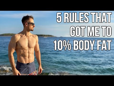 5 KEY Rules for Getting To 10% Body Fat (As a Natural)