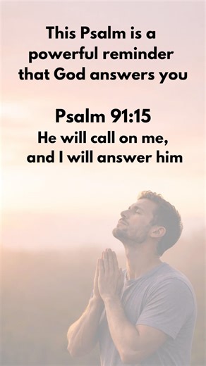 Psalm 91:15 - This One Verse Can Change Your Day🙏