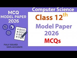 FBISE Class 12 Computer Science Model Paper 2026|Complete Solved MCQs for 2nd Year Exam Preparation
