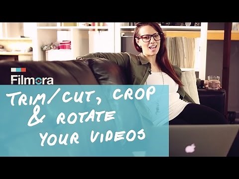 How to Trim, Crop, Rotate and Adjust Your Video