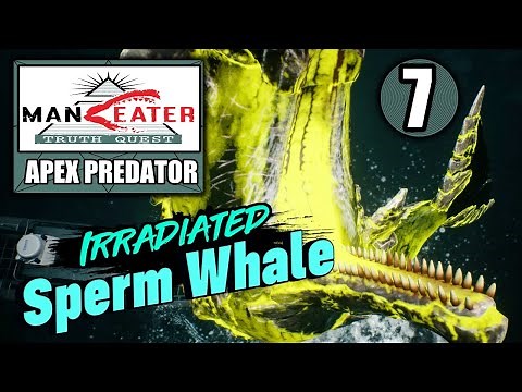 Maneater Truth Quest DLC – Irradiated Sperm Whale Apex Predator Boss Fight - Walkthrough Part 7
