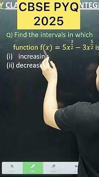 Q) Find the intervals in which function f(x) = 5 x^3/2 – 3 x^5/2 is(i) increasing(ii) decreasing.