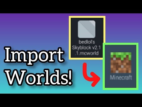 How to import Minecraft worlds (for Android)