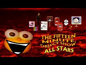 The Fifteen Minute Object Show ALL STARS - SEASON 3