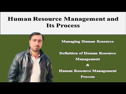 Human Resource Management and It's Process