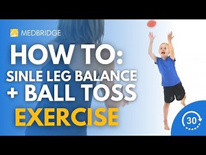How to Do a Single Leg Balance with Ball Toss Exercise | MedBridge