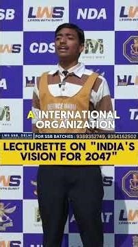 LWS SSB Lecturette on India’s Vision 2047, Future India & Leadership #lws #viral #ssb #lecturette