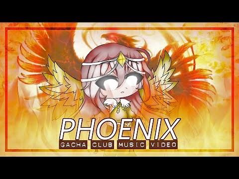 Phoenix | Gacha club/life song | Music video -- flash warning ⚠️