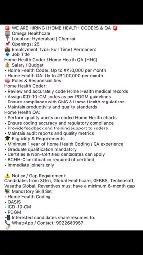 MedPro Coders | MEDICAL CODING TIPS on Instagram: "WE ARE HIRING | HOME HEALTH CODERS & QA Omega Healthcare Location: Hyderabad | Chennai Openings: 25 Employment Type: Full Time | Permanent Job Title Home Health Coder / Home Health QA (HHC) Salary/Budget Home Health Coder: Up to #270,000 per month Home Health QA: Up to #₹1,00,000 per month Roles & Responsibilities Home Health Coder: Review and accurately code Home Health medical records Assign ICD-10-CM codes as per PDGM guidelines Ensure compli