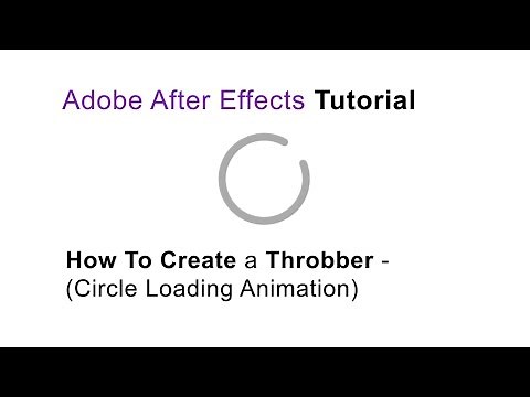 After Effects Tutorial - How To Create a Throbber (Circle Loading Animation)