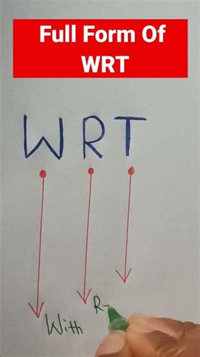Full Form Of WRT.#fullform #shorts #wrt