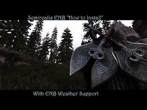 Skyrim SE | Semirealis & Intrigued ENBs "How to Install" | Now with ENB Weather Support
