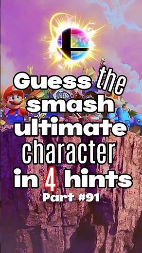 Guess The Smash Ultimate Character In 4 Hints Part 91 #shorts #kuyakyle #ssbu #nintendo #gaming