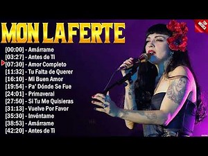 Mon Laferte Grandes Exitos Enganchados - Sus Mejores Éxitos 2024